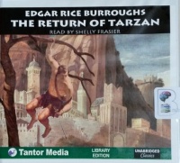 The Return of Tarzan written by Edgar Rice Burroughs performed by Shelly Frasier on CD (Unabridged)